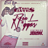 Real N*ggas (feat. J Blakk) (Single)