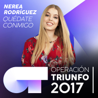 Quédate Conmigo (Operacíon Triunfo 2017)