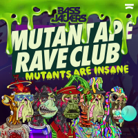 Mutant Ape Rave Club (Mutants Are Insane) (Single)