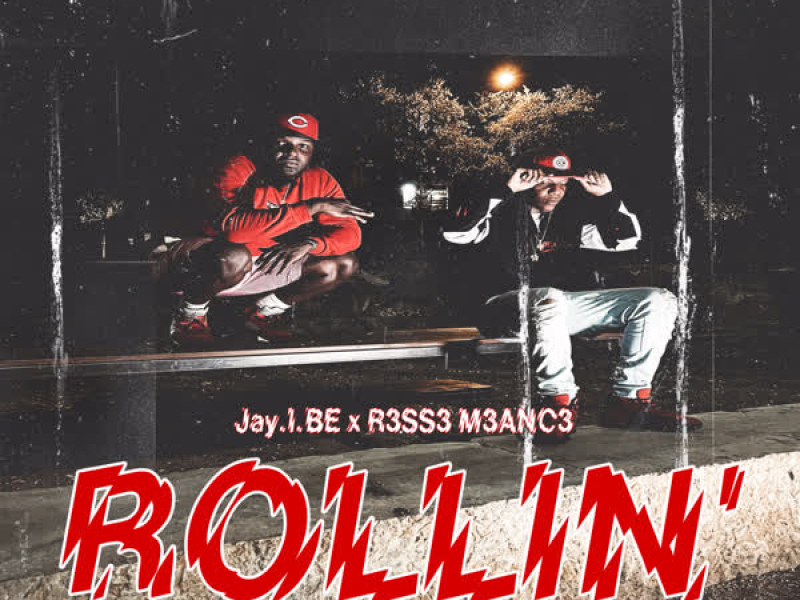 Rollin (feat. R3SS3 M3ANC3) (Single)