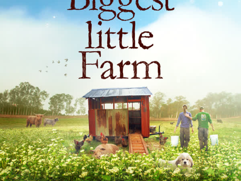 The Biggest Little Farm (Original Motion Picture Soundtrack)