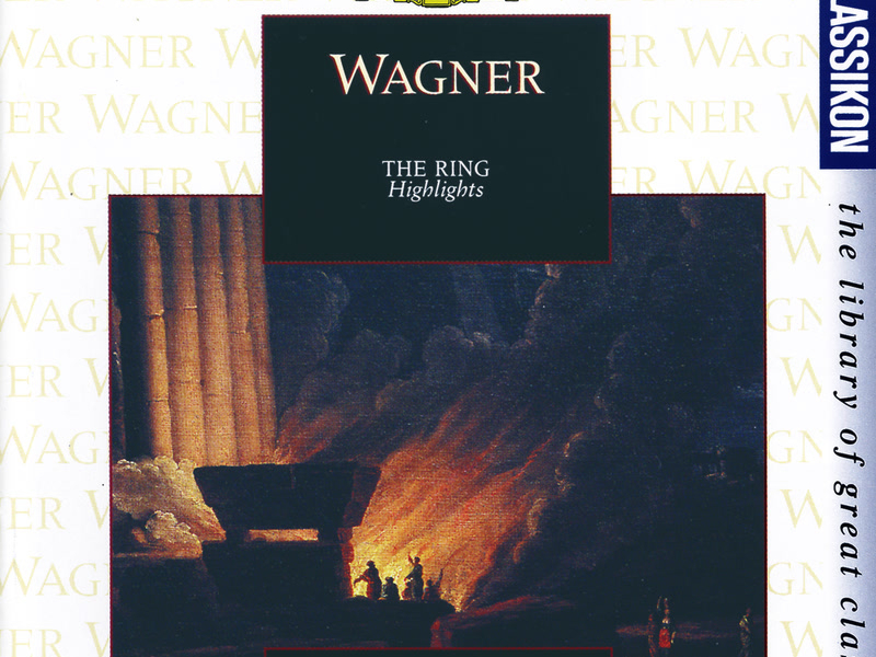 Wagner: The Ring - Highlights