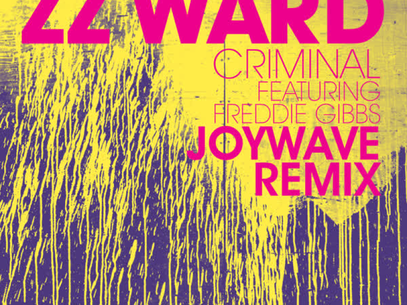 Criminal (Joywave Remix) (Single)