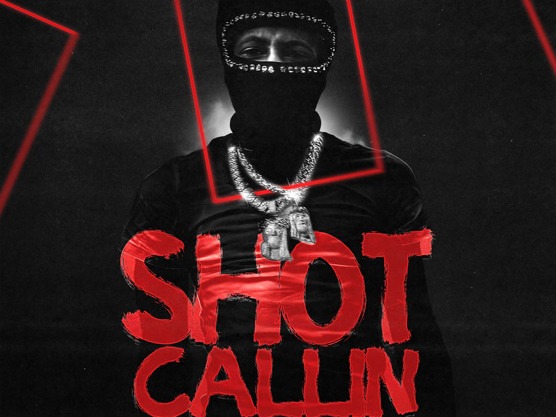 Shot Callin (Single)