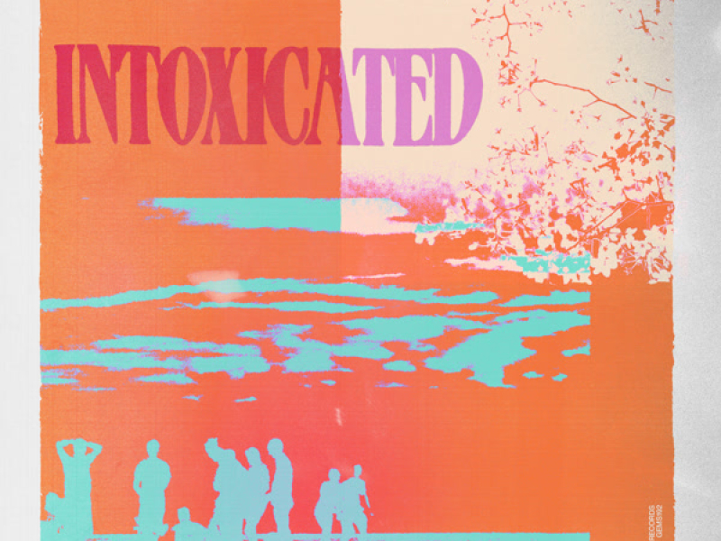 Intoxicated (Single)