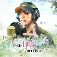 Có Nên Yêu Một Lần Nữa (Học Đường Nổi Loạn 9 OST)
