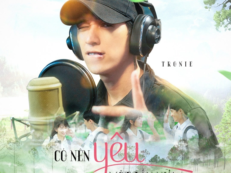 Có Nên Yêu Một Lần Nữa (Học Đường Nổi Loạn 9 OST)