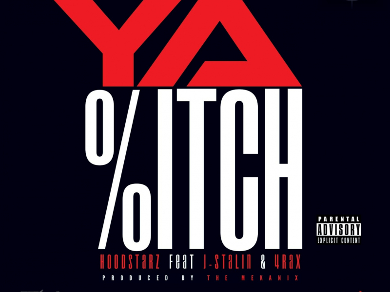 Ya B*tch (feat. J. Stalin & 4rax)