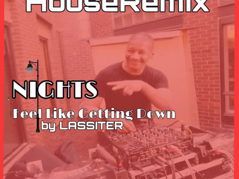 Nights (Feel Like Getting Down) (Remixes) (EP)