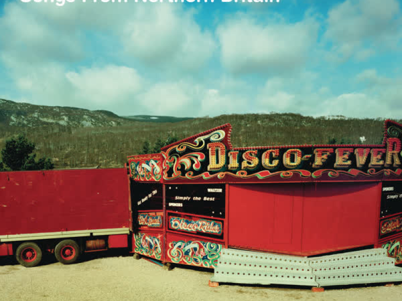 Songs From Northern Britain