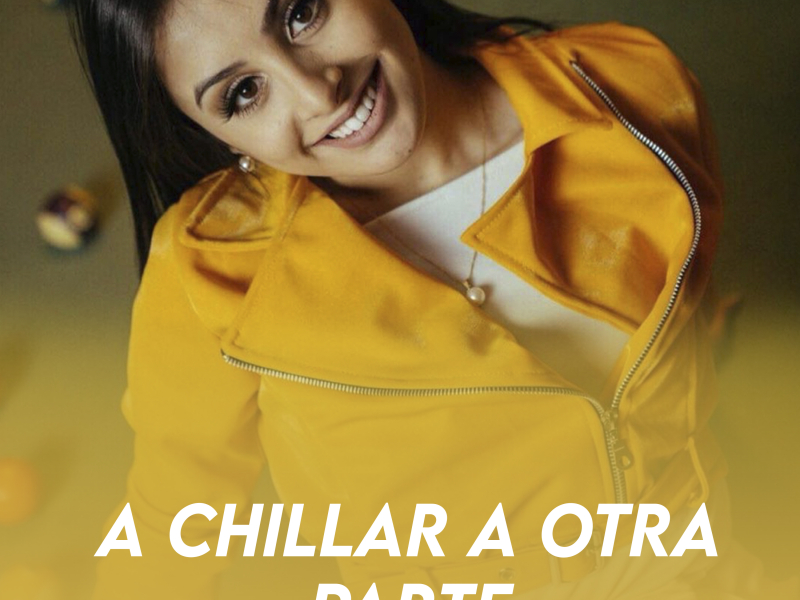 A Chillar a Otra Parte (Single)