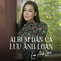 Album Dân Ca Lưu Ánh Loan