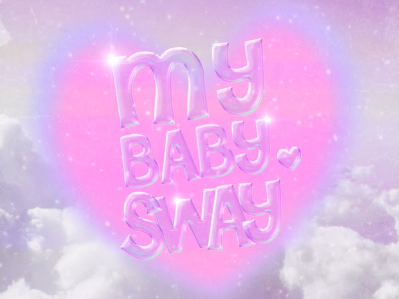 My BABY, SWAY (Single)
