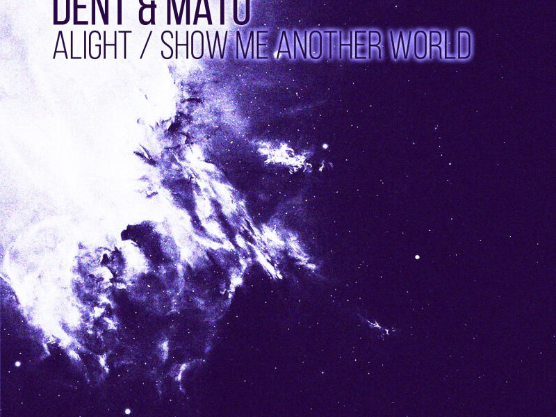 Alight / Show Me Another World (EP)