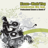 Wavin' Flag (Celebration Mix Feat. Professional Sinnerz & Komis X)