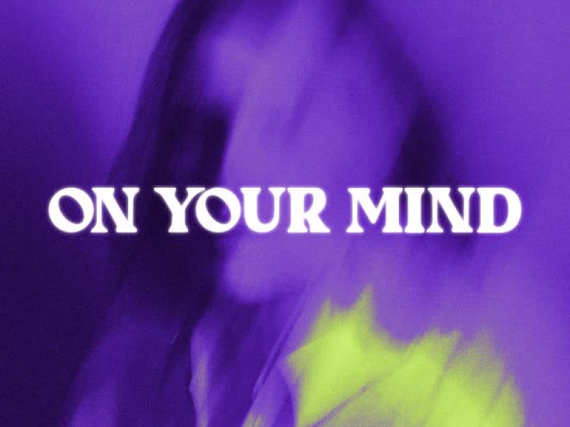 On Your Mind (Single)