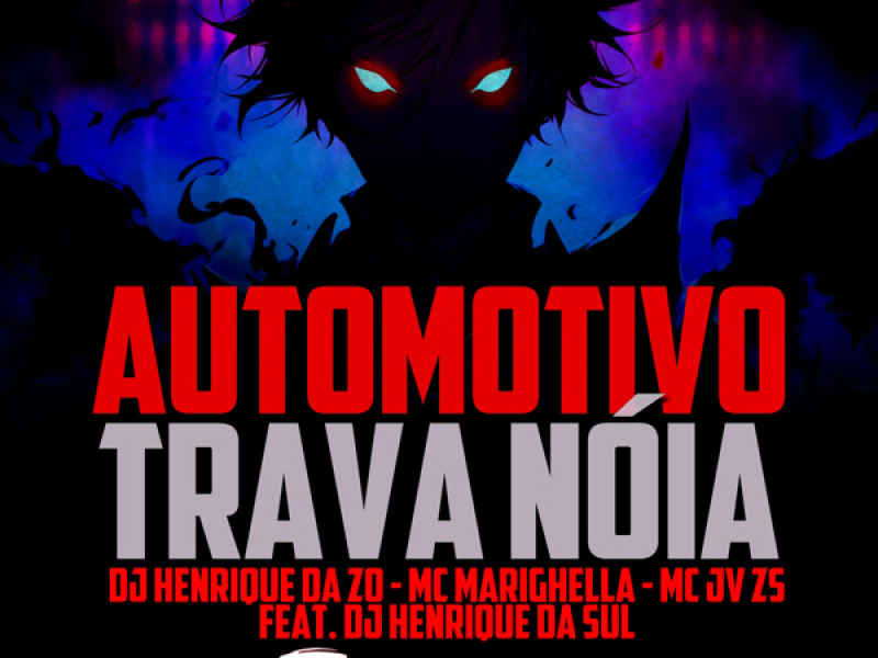 AUTOMOTIVO TRAVA NÓIA (Single)