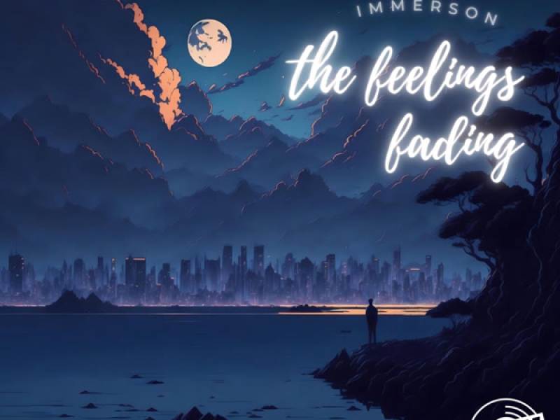 The Feelings Fading (Single)