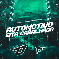 AUTOMOTIVO EITA CARALHADA (Single)