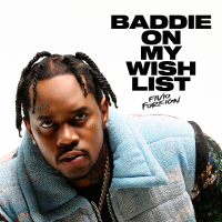 Baddie On My Wish List