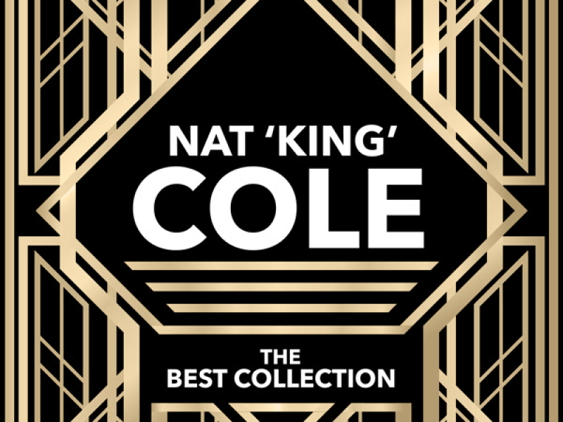 Nat 'King' Cole - The Best Collection