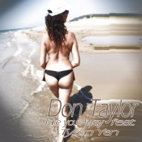 Take You Away (feat. Tyson Yen) (2020 Remix) (Single)