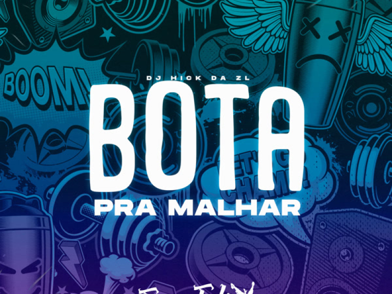 Bota pra Malhar (Single)