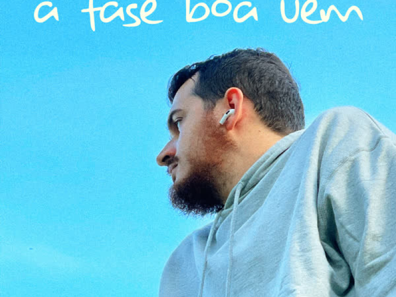 a fase boa vem (Single)