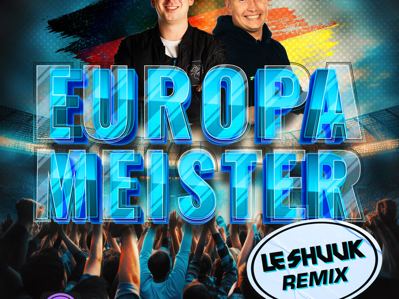 Europameister (Layla) (le Shuuk Remix) (Single)
