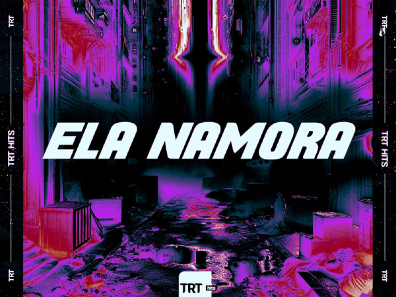 Ela Namora (Single)