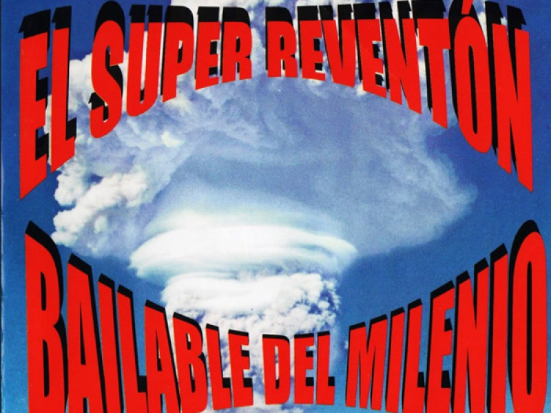 El Súper Reventón Bailable del Milenio