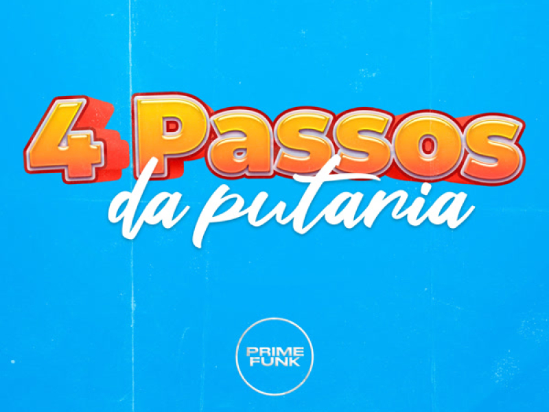 4 Passos da Putaria (Single)