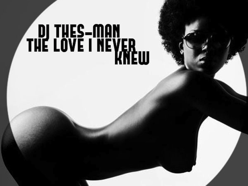 The Love I Never Knew (Single)