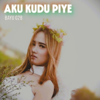 AKU KUDU PIYE (Single)