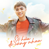 Sẽ Hứa Đi Cùng Nhau (Đi Để Trở Về 3) (Single)