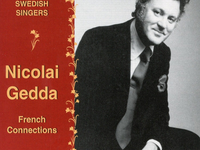 Great Swedish Singers: Nicolai Gedda - French Connection