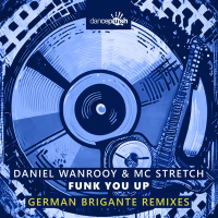Funk You Up (German Brigante Remixes) (EP)