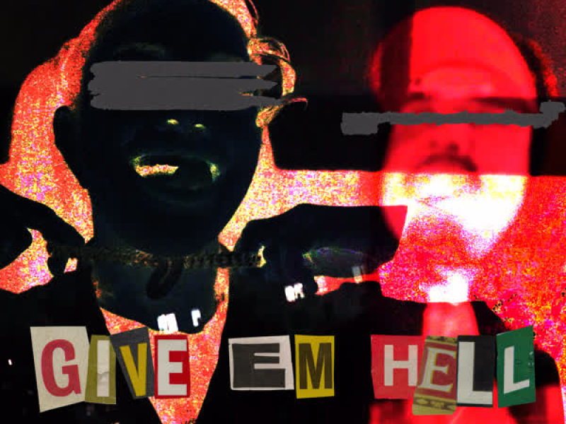 Give Em Hell (Single)