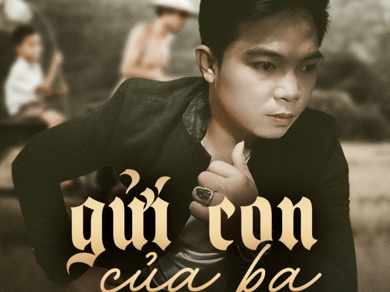 Gửi Con Của Ba (Single)