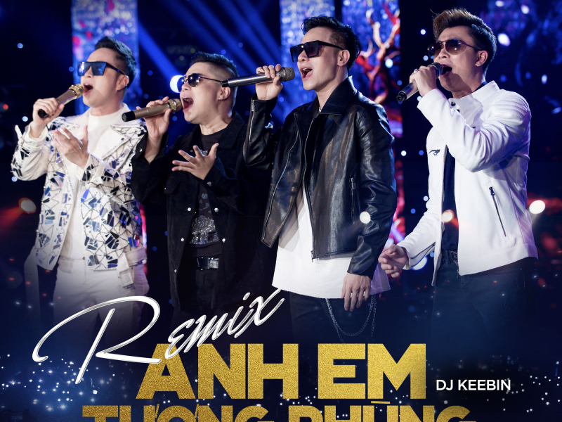 Anh Em Tương Phùng (Remix) (Single)