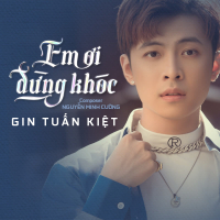 Em Ơi Đừng Khóc (Single)
