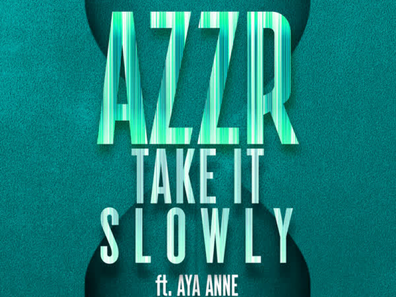 Take It Slowly (Single)