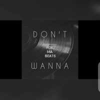 Don't Wanna (Single)