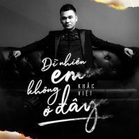 Dĩ Nhiên Em Không Ở Đây (Single)