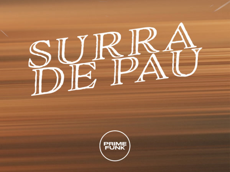SURRA DE PAU (Single)
