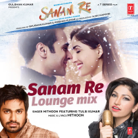 Sanam Re (Lounge Mix) (Single)