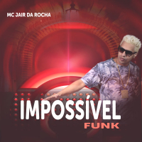 Impossível Funk (Single)