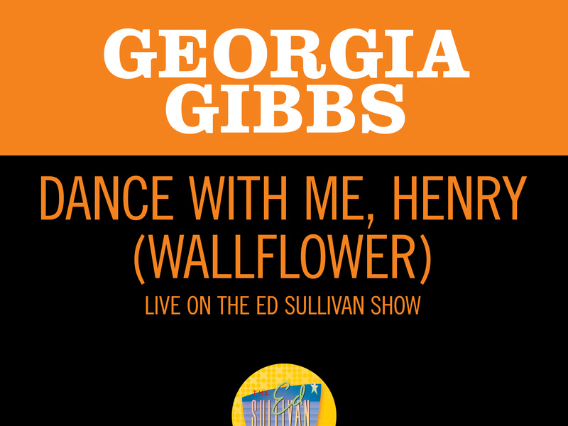 Dance With Me, Henry (Wallflower) (Live On The Ed Sullivan Show, May 1, 1955) (Single)