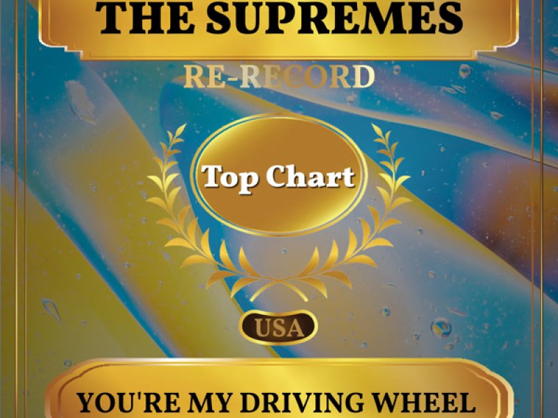 You're My Driving Wheel (Re-recorded) (Billboard Hot 100 - No 85) (Single)