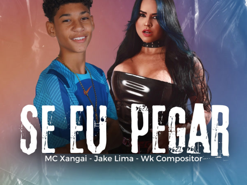 Se Eu Pegar (Single)